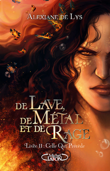 De lave, de métal et de rage : Celle qui précède (tome 2)