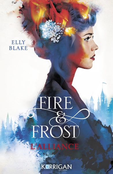 Fire & frost : L'alliance (tome 1) - broché