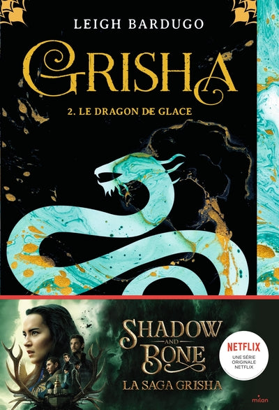 Grisha : Le dragon de glace (tome 2)