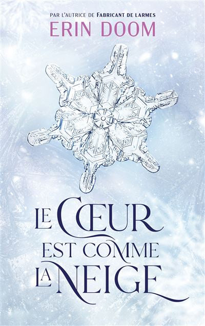 Le Cœur est comme la neige