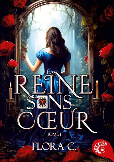 La Reine sans cœur (tome 1)