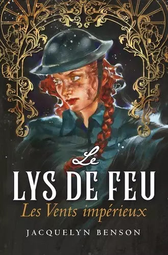 Le lys de de feu : les vents impérieux (tome 4) - relié