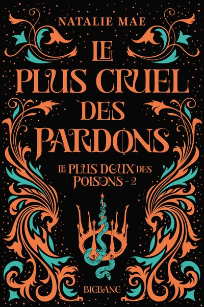 Le plus doux des poisons : Le plus cruel des pardons (tome 2) - broché