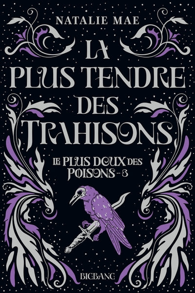 Le plus doux des poisons : La plus tendre des trahisons (tome 3) - broché