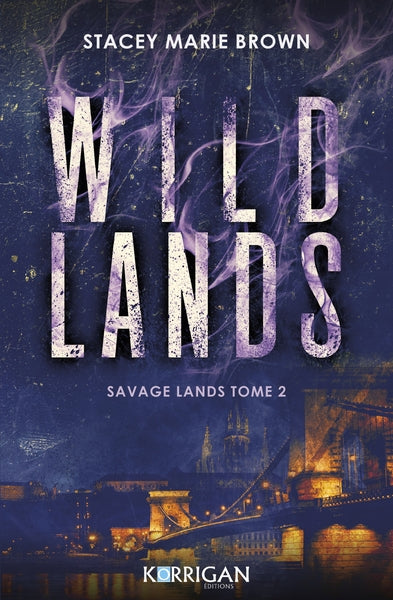 Savage lands : Wild lands (tome 2)