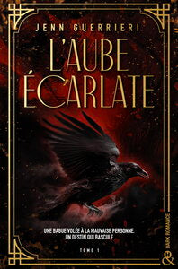 L'Aube écarlate, Tome 1