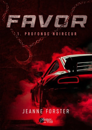 Favor : Profonde noirceur (tome 1)