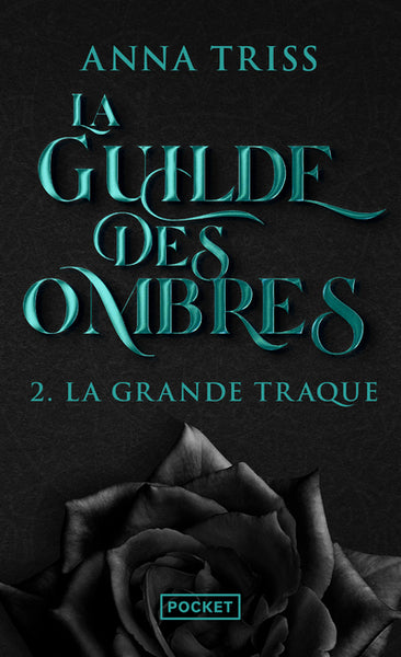 La guilde des ombres : La grande traque (tome 2)