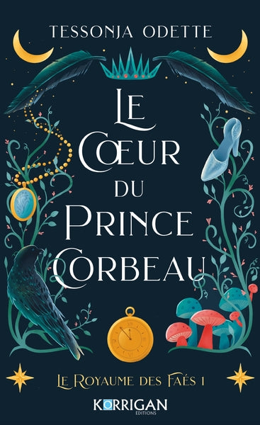 Le royaume des Faes : Le cœur du prince corbeau (tome 1)