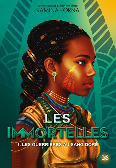 Les immortelles - Les guerrières au sang doré (Tome 1)