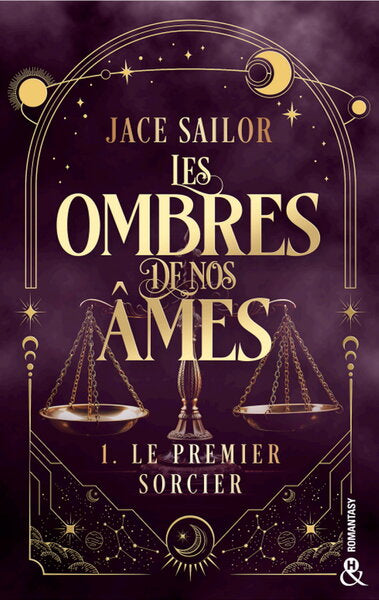 Les ombres de nos âmes : Le premier sorcier (tome 1)