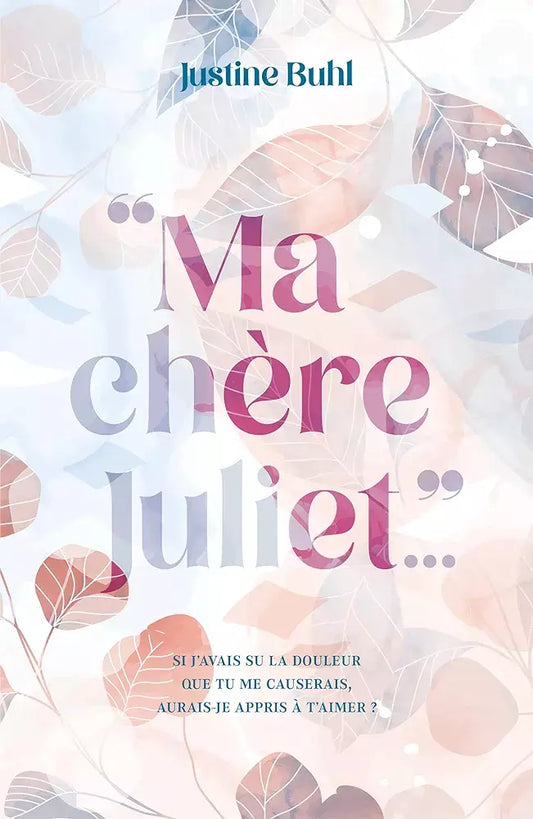 “Ma chère Juliet …”