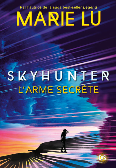 Skyhunter : L'arme secrète (tome 1)