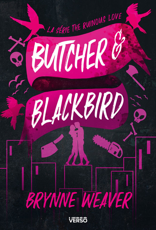 The Ruinous Love Trilogy : Butcher & Blackbird (tome 1)