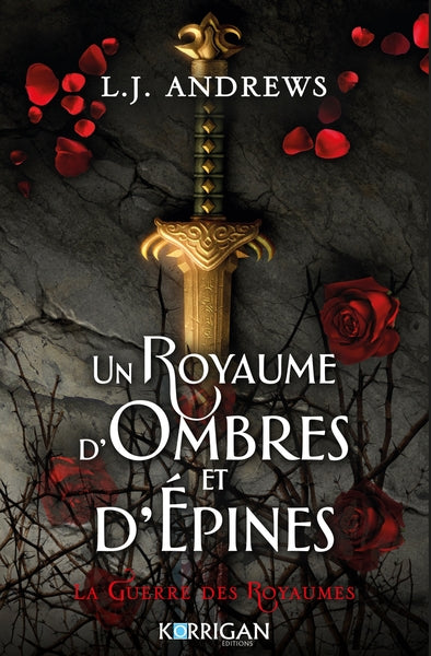 La Guerre des royaumes : Un royaume d'ombre et d'épines (tome 1)