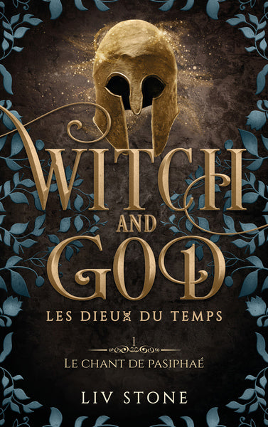 Witch and God : Les Dieux du temps : Le chant de Pasiphaé (tome 1)